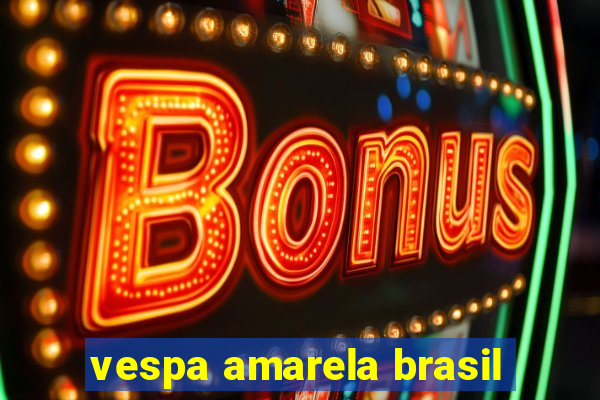 vespa amarela brasil